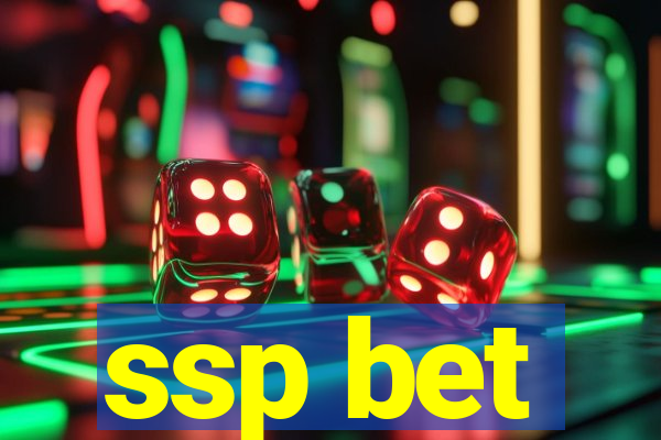 ssp bet